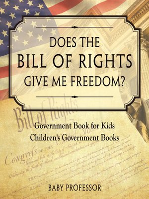 cover image of Does the Bill of Rights Give Me Freedom?